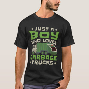 Toddler Garbage Truck Just A Boy Who Loves Garbage T-Shirt