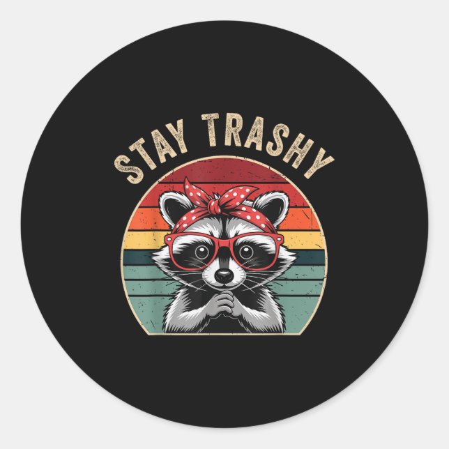 Toddler Girl Stay Trashy Racoon Feral Mum Funny T Classic Round Sticker (Front)