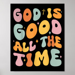Toddler God Is Good All The Time Christian Groovy Poster