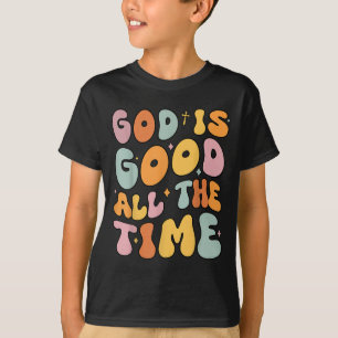 Toddler God Is Good All The Time Christian Groovy T-Shirt