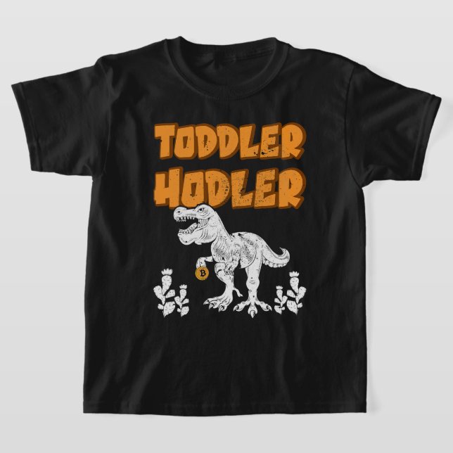 Toddler Hodler Bitcoin Dinosaur BTC Cryptocurrency T-Shirt (Laydown)