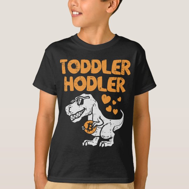 Toddler Hodler Trex Bitcoin BTC Crypto Cryptocurre T-Shirt (Front)