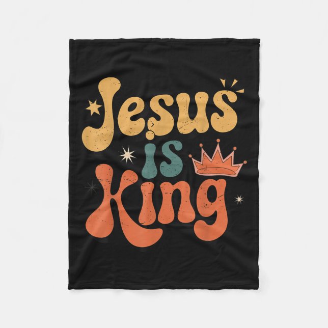 Toddler Jesus Is King Christian Kid Boy Good God S Fleece Blanket (Front)