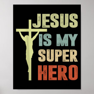Toddler Jesus Is My Superhero Christian God Son Br Poster