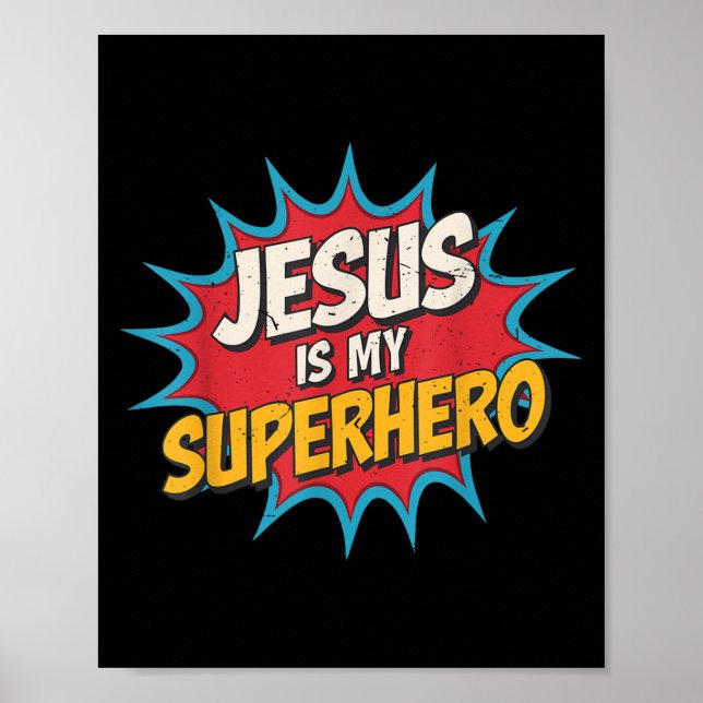 Toddler Jesus Is My Superhero Christian God Son Br Poster (Front)