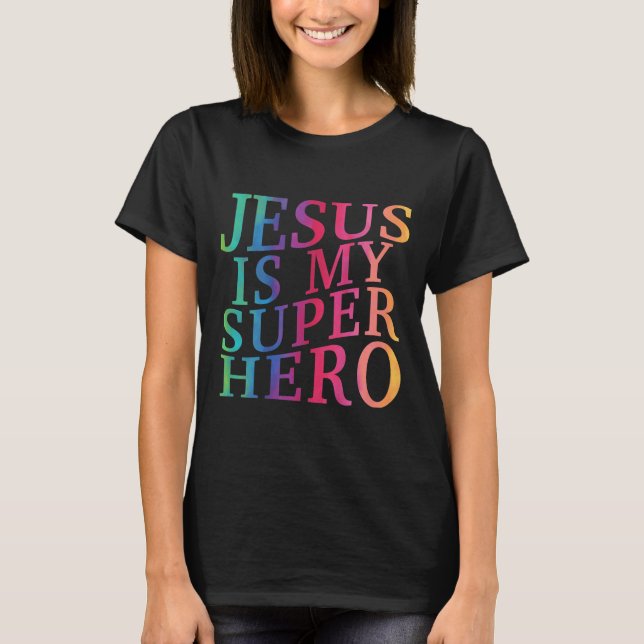 Toddler Jesus Is My Superhero Christian God Son Br T-Shirt (Front)