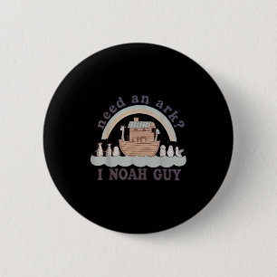 Toddler Need An Ark I A Noah Guy Funny Christian K 6 Cm Round Badge