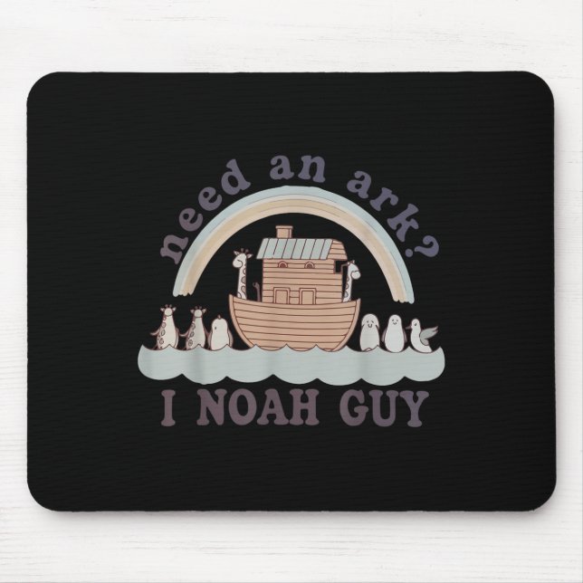 Toddler Need An Ark I A Noah Guy Funny Christian K Mouse Mat (Front)
