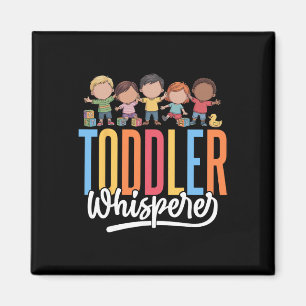 Toddler Whisperer - Funny Daycare Teacher Childcar Magnet