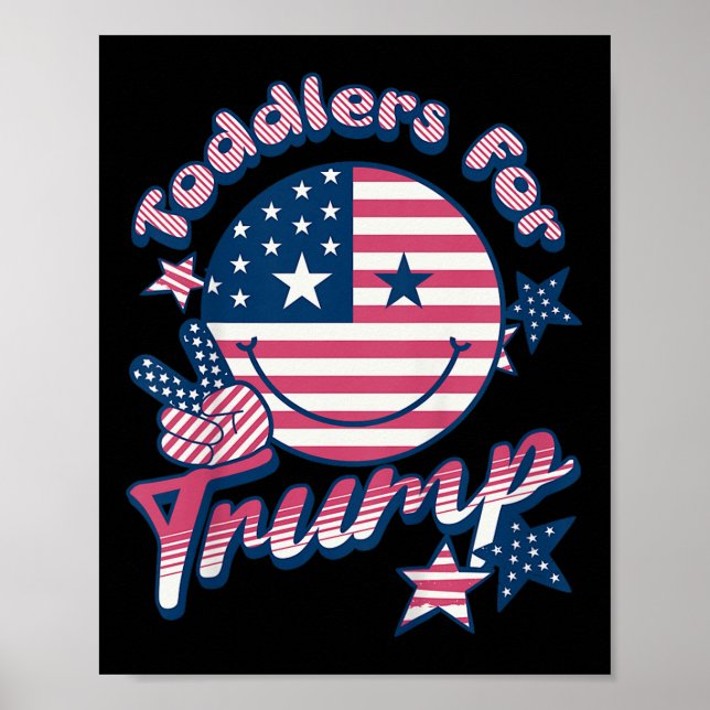 Toddlers For Trump Tiny Patriots  Poster (Front)