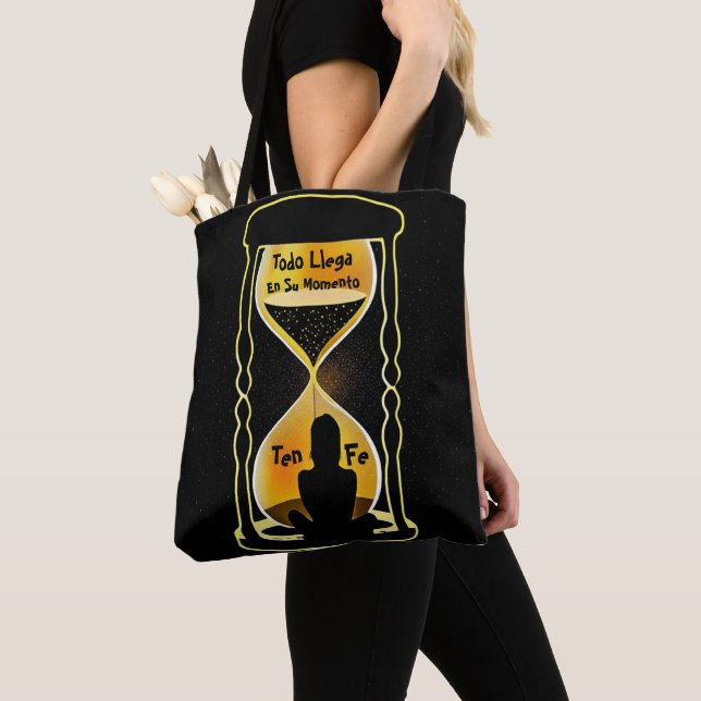 “Todo llega en su momento” – Believe in Timing  Tote Bag (Close Up)