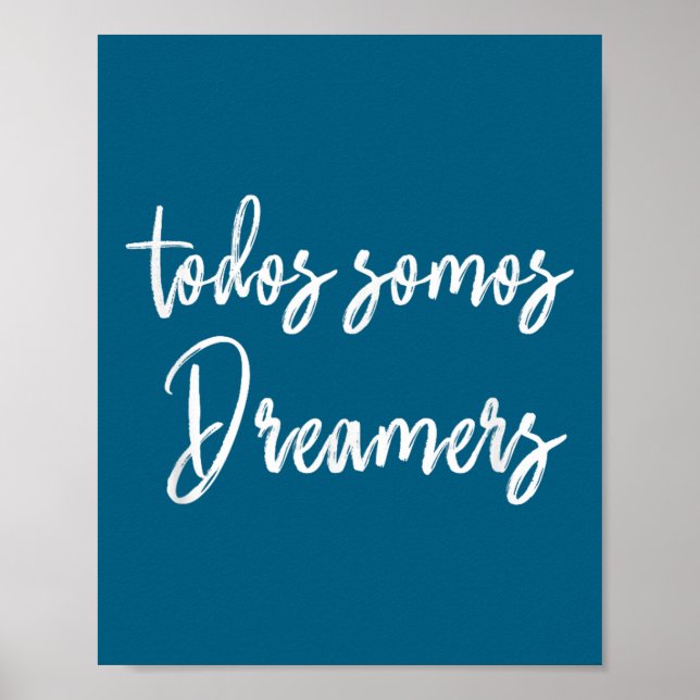 Todos Somos Dreamers - We Are All Dreamers Motivat Poster (Front)
