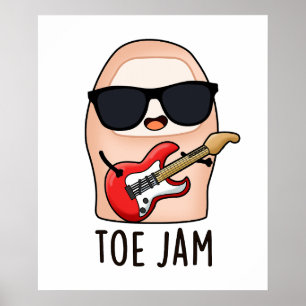 Toe Jam Funny Big Toe Music Pun   Poster