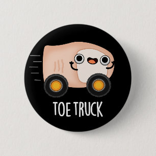 Toe Truck Funny Anatomy Body Parts Pun Dark BG 6 Cm Round Badge
