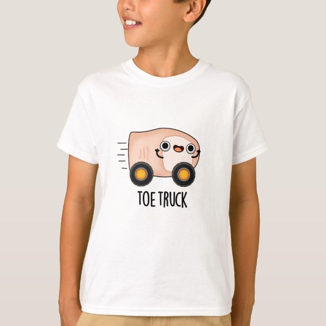 Toe Truck Funny Anatomy Body Parts Pun  T-Shirt (Front)