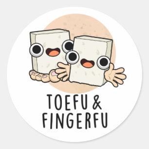 Toefu Fingerfu Funny Food Tofu Pun Classic Round Sticker