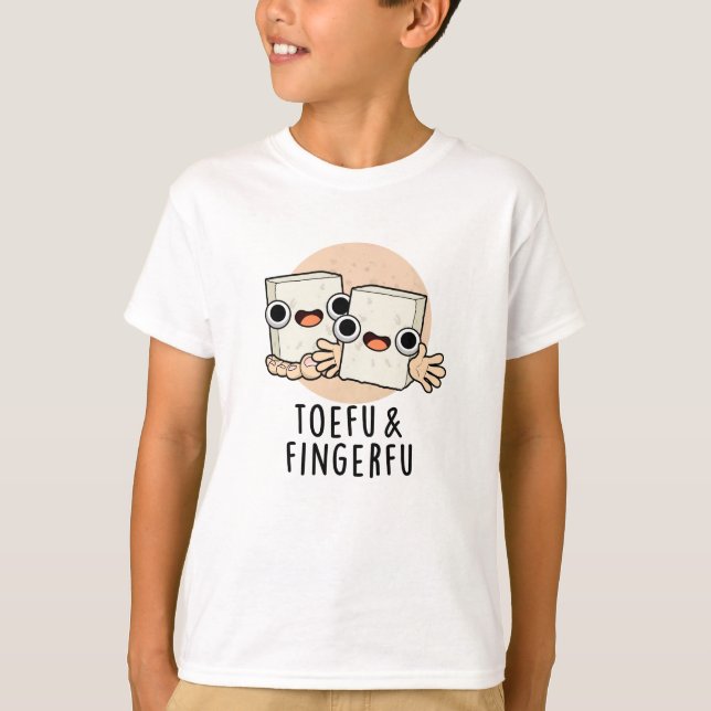 Toefu Fingerfu Funny Food Tofu Pun  T-Shirt (Front)