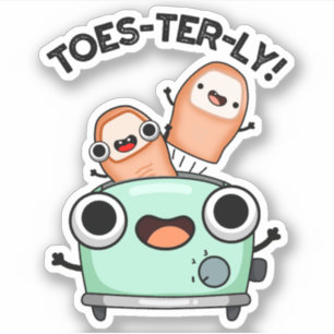 Toes-terly Funny Toe Pun