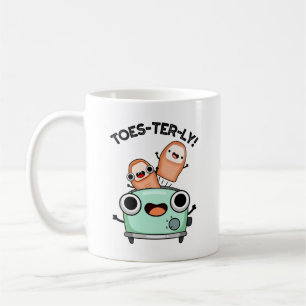 Toes-terly Funny Toe Pun  Coffee Mug