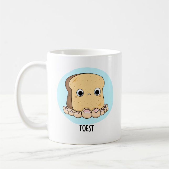 Toest Funny Toast With Toes Pun  Coffee Mug (Left)