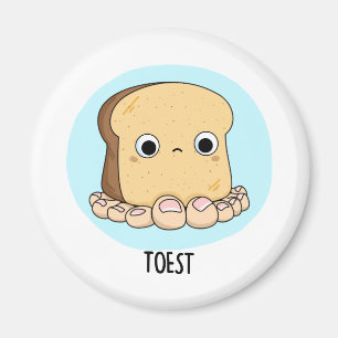 Toest Funny Toast With Toes Pun  Magnet