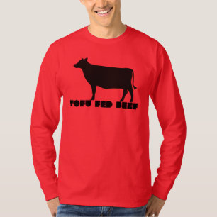 Tofu Fed Beef T-Shirt
