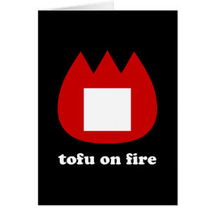 📛 tofu on fire greeting card