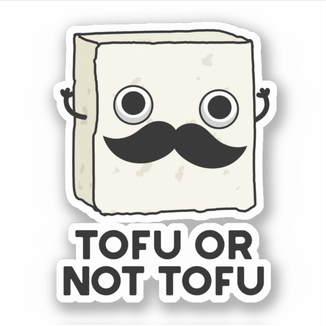 Tofu Or Not Tofu Funny Shakespeare Food Pun  (Front)