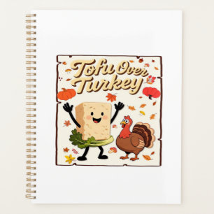 Tofu Over Turkey Classic T-Shirt Planner