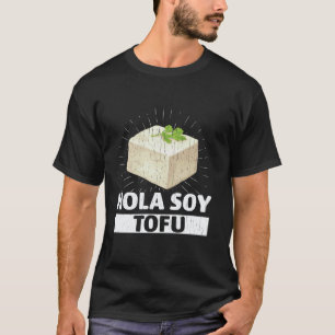 Tofu Pun World Tofu Day Joke for Vegans T-Shirt