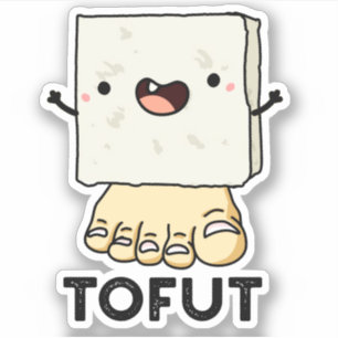 Tofut Funny Tofu Pun 