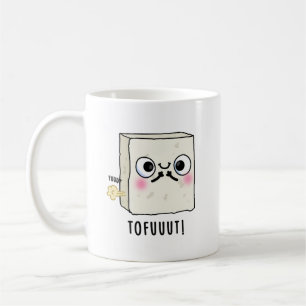 Tofuuut Funny Farting Tofu Pun  Coffee Mug