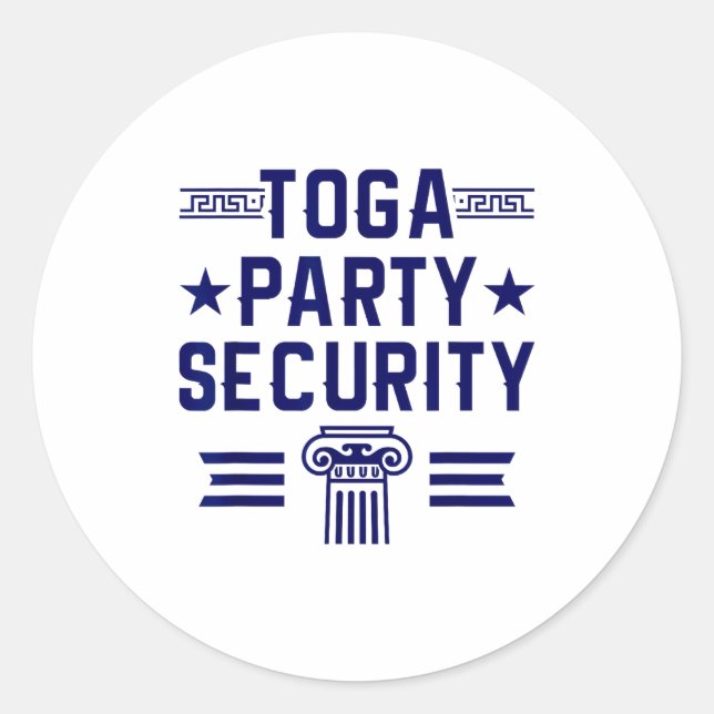 Toga Party Security - Funny Toga Party Costume  Classic Round Sticker (Front)