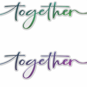 together