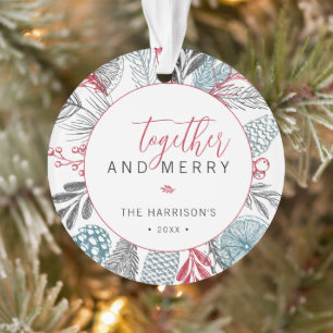 Together and Merry Holiday Greenery Photo Ornament