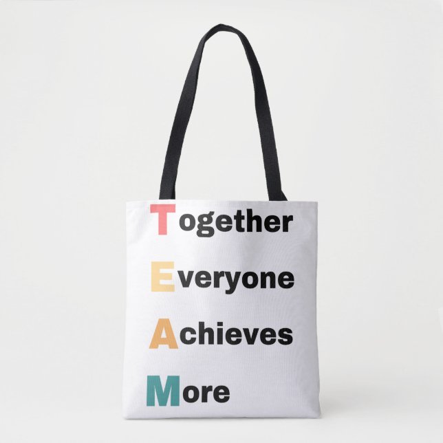 Together Everyone Achieves More 2 Tote Bag (Front)