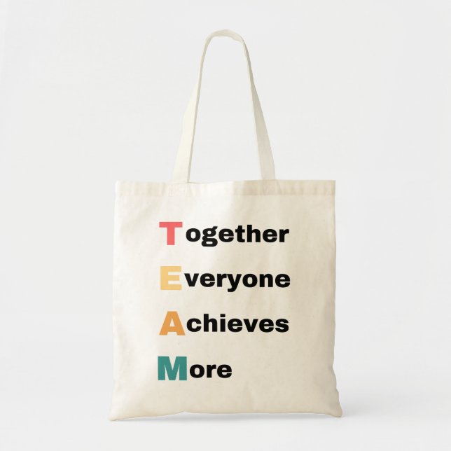 Together Everyone Achieves More 2 Tote Bag (Front)