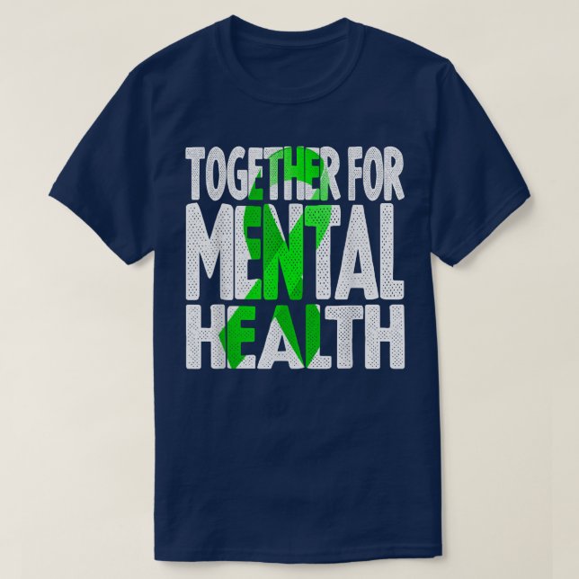 Together For Mental Health - Mental Health 6637 29 T-Shirt (Design Front)