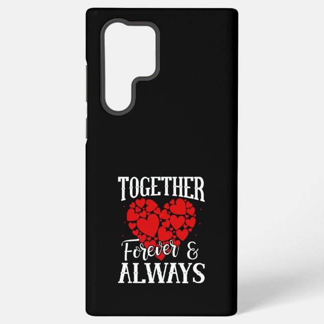 Together Forever & Always - Eternal Love Quote Samsung Galaxy S22 Ultra Case (Back)