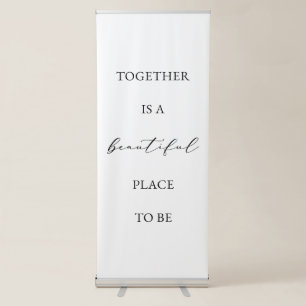 Together is a beautiful place to be! Banner Decor