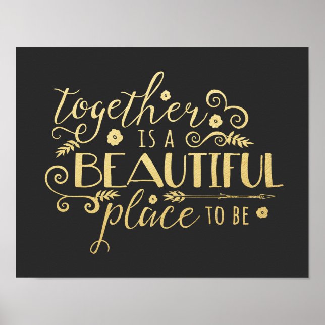 Together is a Beautiful Place to Be | Gold Print (Front)