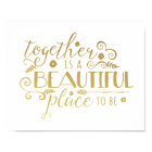 Together is a Beautiful Place to Be | Gold Print