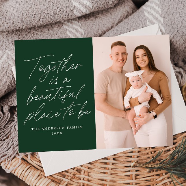 Together is a Beautiful Place to Be Green Photo Holiday Card (Creator Uploaded)