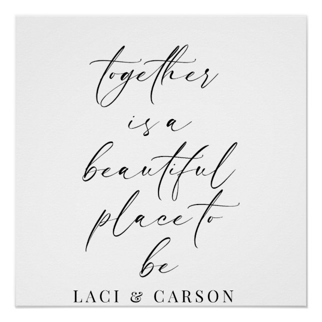 together is a beautiful place to be wedding sign (Front)