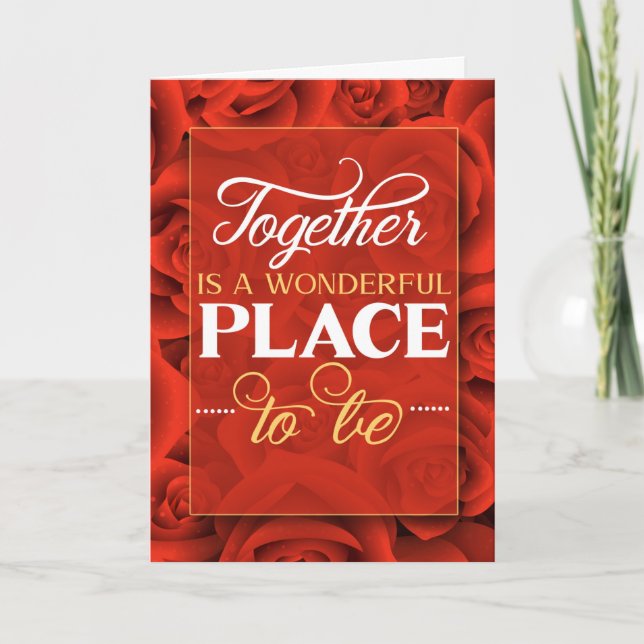 Together is a Wonderful Place to Be Red Roses Card (Front)
