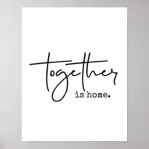 Together Is Home Poster