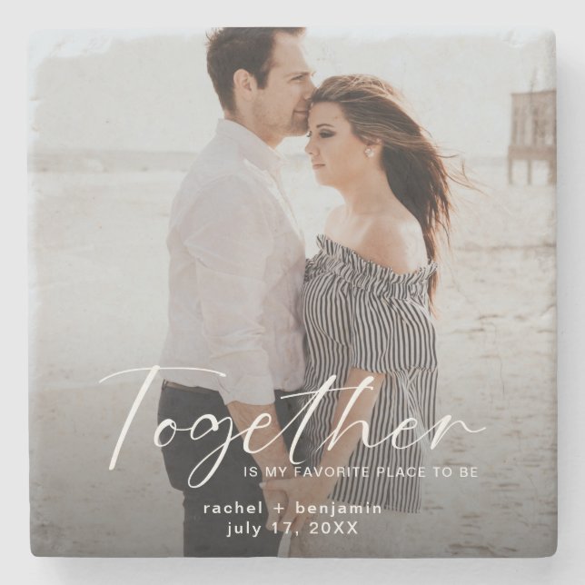 Together is my Favorite Place Photo Engagement  Stone Coaster (Front)