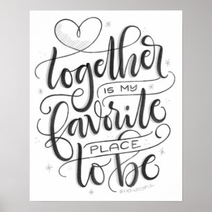 Together is my favorite place to be - HowJoyful Poster