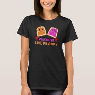 Together Like Pb & J Peanut Butter Jelly Food  Gra T-Shirt