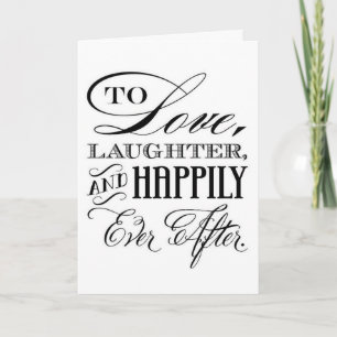 "TOGETHER"-LOVE LAUGHTER & HAPPILY EVER AFTER! CARD